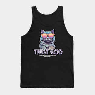 trust god Tank Top